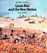 Louis Riel and the New Nation