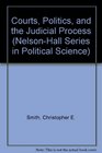 Courts Politics and the Judicial Process