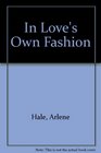 In Love's Own Fashion