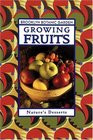 Growing Fruits (Brooklyn Botanic Garden All-Region Guide)