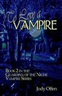 To Love a Vampire (Guardian of the Night Vampire, Bk 2)