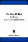 The God Of Our Fathers An Historical Sermon