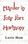 Murder in Four Part Harmony