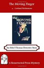 The Moving Finger An Ethel Thomas Detective Story