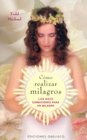 Como Realizar Milagros/ the Twelve Conditions of a Miracle