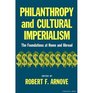 Philanthropy and Cultural Imperialism The Foundations at Home and Abroad