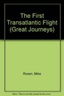 The First Transatlantic Flight