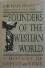 The Founders of the Western World A History of Greece and Rome