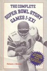 The Complete Super Bowl Story Games I  XXVII