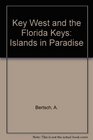 Key West and the Florida Keys Islands in Paradise