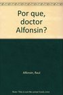 Por que doctor Alfonsin