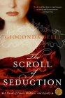 The Scroll of Seduction A Novel of Power Madness and Royalty