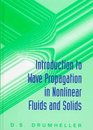 Introduction to Wave Propagation in Nonlinear Fluids and Solids