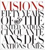 Visions Fifty Years of the United Nations
