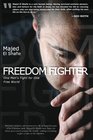 Freedom Fighter: One Man's Fight for One Free World
