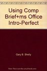Using Comp Briefms Office IntroPerfect