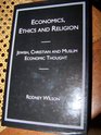 Economics Ethics and Religion Jewish Christian and Islamic Perspectives