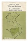 War and politics in Cambodia A communications analysis