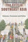 The City in Southeast Asia Patterns Process and Policy