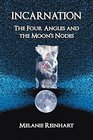 Incarnation The Four Angles and the Moon's Nodes
