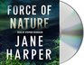 Force of Nature: A Novel