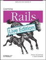 Learning Rails Live Edition