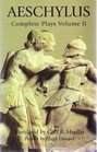 Aeschylus The Complete Plays Vol II
