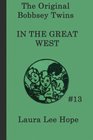 The Bobbsey Twins In the Great West