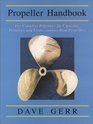 Propeller Handbook  The Complete Reference for Choosing Installing and Understanding Boat Propellers