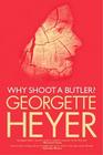 Why Shoot a Butler?