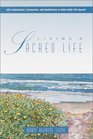 Living A Sacred Life