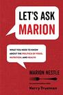 Let's Ask Marion What You Need to Know about the Politics of Food Nutrition and Health