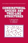 Combinatorial Species and Treelike Structures