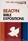 Beacon Bible Expositions 12 Volume Set
