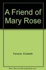 A Friend of Mary Rose