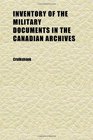 Inventory of the Military Documents in the Canadian Archives