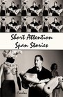 Short Attention Span Stories