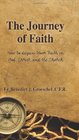 The Journey of Faith: How to Deepen Your Faith in God, Christ, and the Church