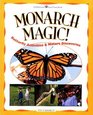 Monarch Magic! Butterfly Activities  Nature Discoveries (Williamson Kids Good Times!)