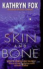 Skin and Bone (Dr. Anya Crichton, Bk 3)