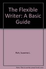 The Flexible Writer A Basic Guide