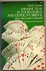 Winning Play in Tournament and Duplicate Bridge How the Experts Triumph
