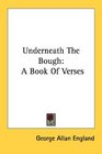 Underneath The Bough A Book Of Verses