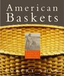 American Baskets  A Cultural History of a Traditional Domestic Art