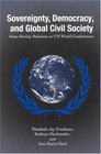 Sovereignty Democracy and Global Civil Society StateSociety Relations at UN World Conferences