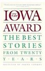 The Iowa Award The Best Stories from Twenty Years