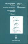 The Eukaryotic Nucleus Molecular Biochemistry and Macromolecular Assemblies Volume II