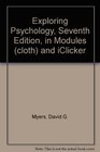 Exploring Psychology Seventh Edition in Modules  and iClicker