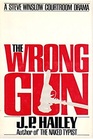 The Wrong Gun