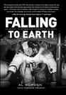 Falling to Earth An Apollo 15 Astronaut's Journey to the Moon
